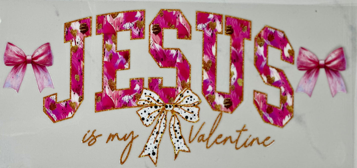 Jesus is my Valentine
