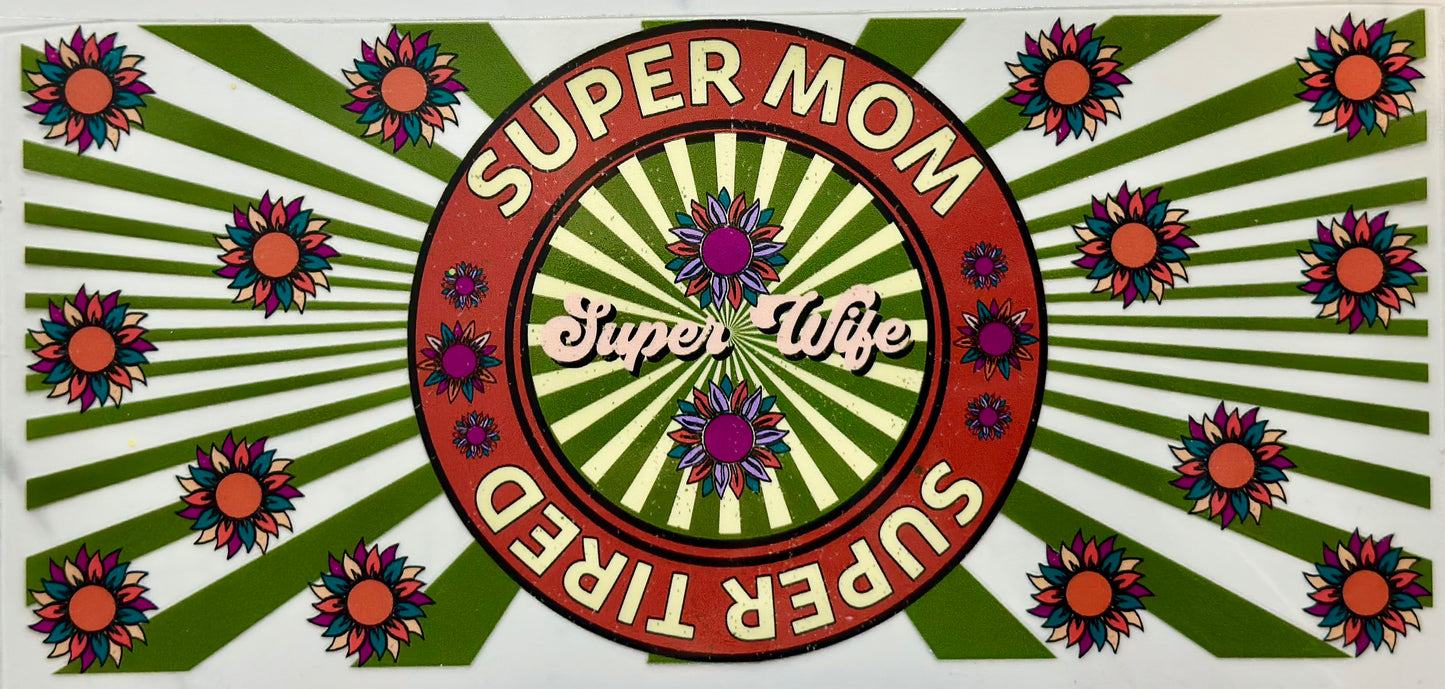 Super Mom, Super Wife, Super Tired