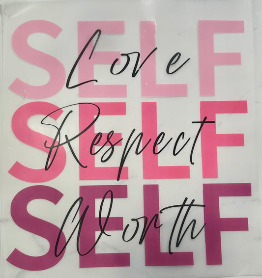 Self Love, Respect & Worth