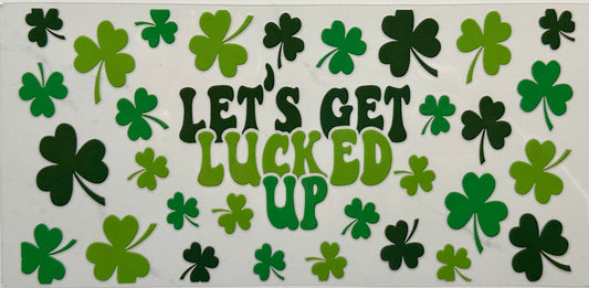 Let’s Get Lucked Up