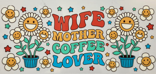Wife Mother Coffee Lover