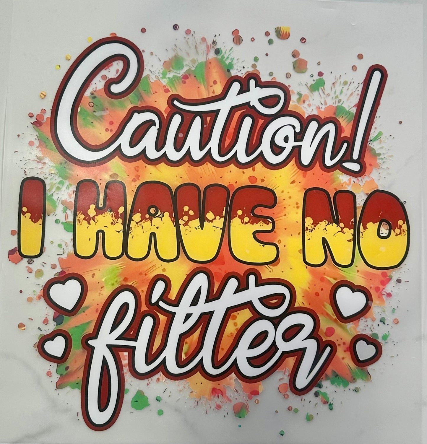 I have no filter DTF