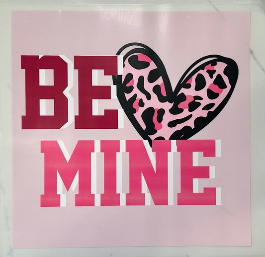 Be Mine DTF