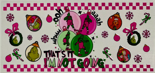 That's It I'm not going Christmas Design